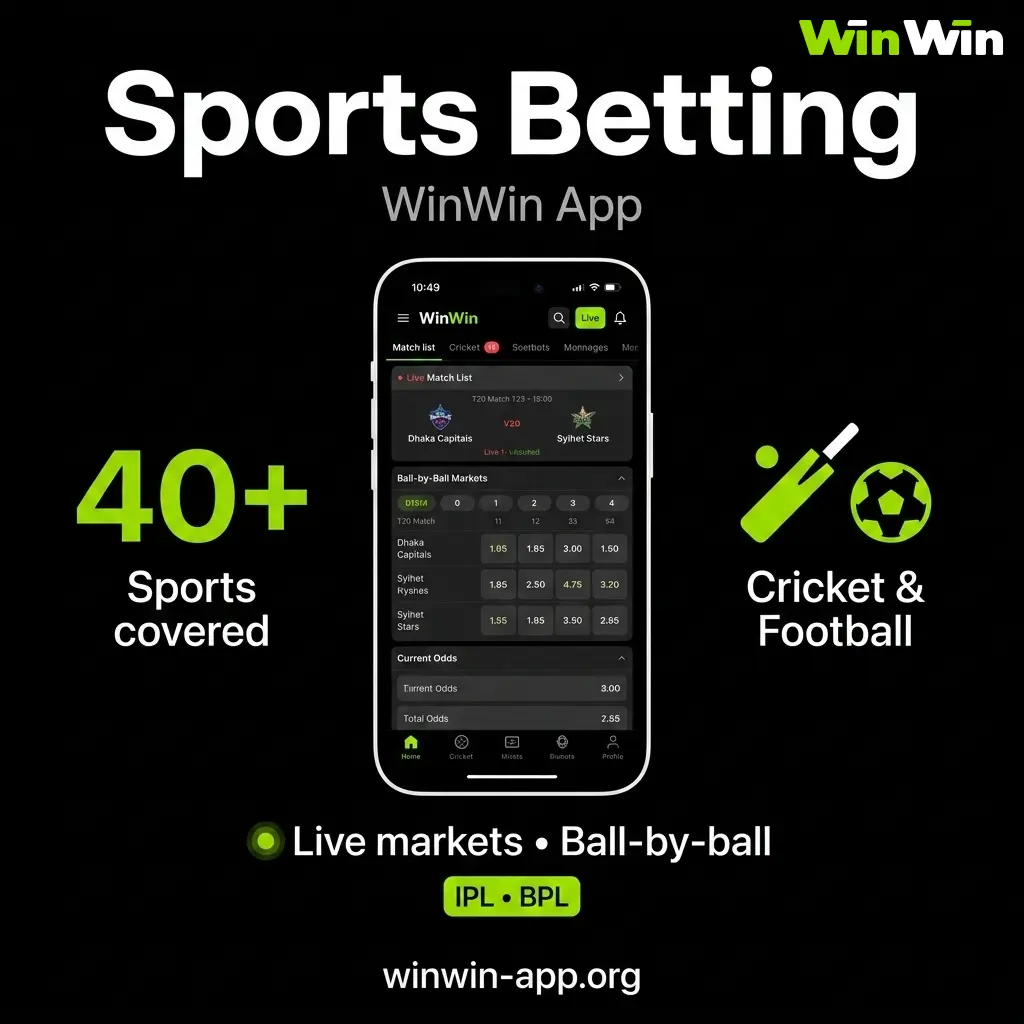 WinWin sportsbook in Bangladesh covers 40 plus sports with pre-match and live markets updated around the clock.